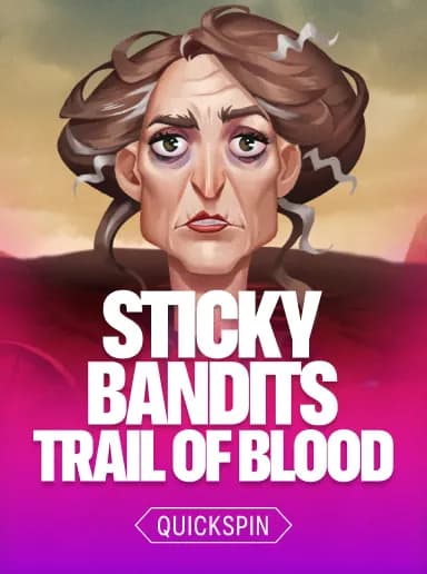 Sticky Bandits Trail of Blood