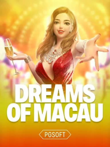 Dreams of Macau