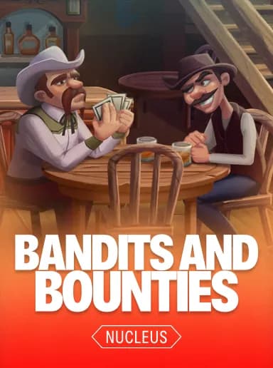 Bandits and Bounties