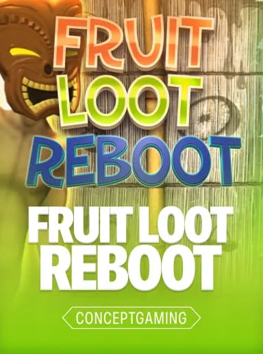 Fruit Loot Reboot