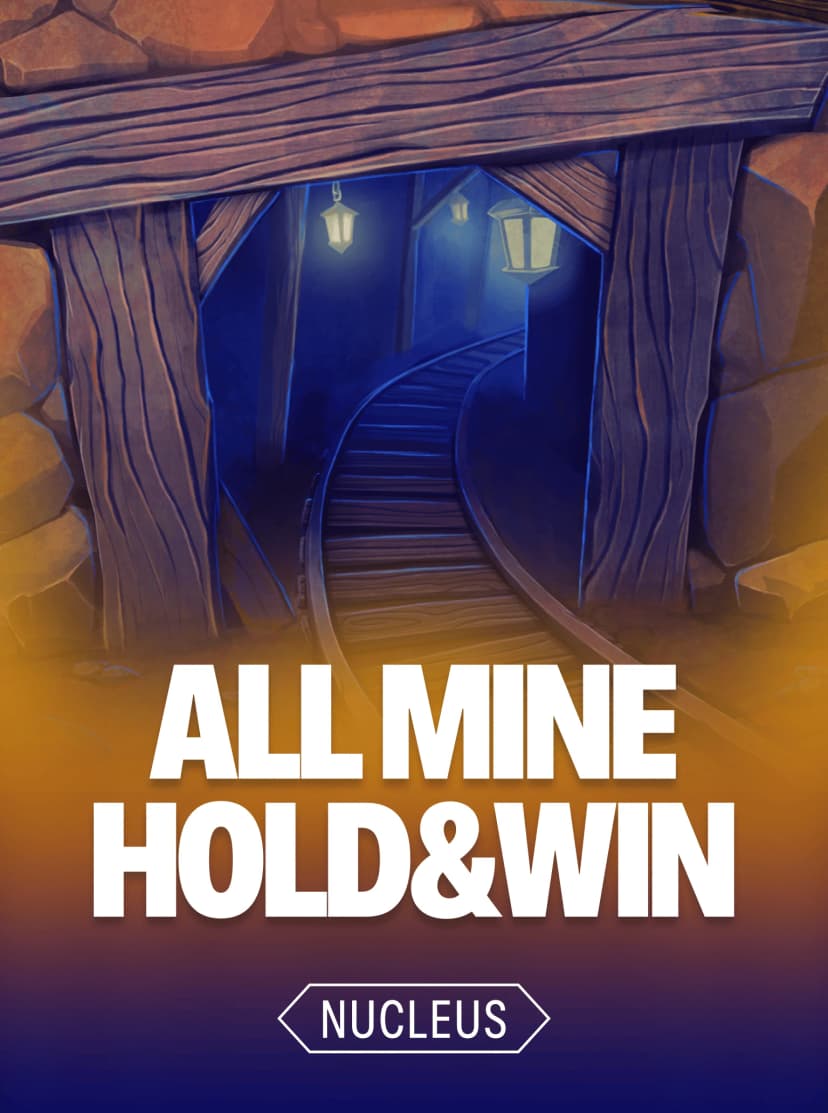 All Mine Hold&Win