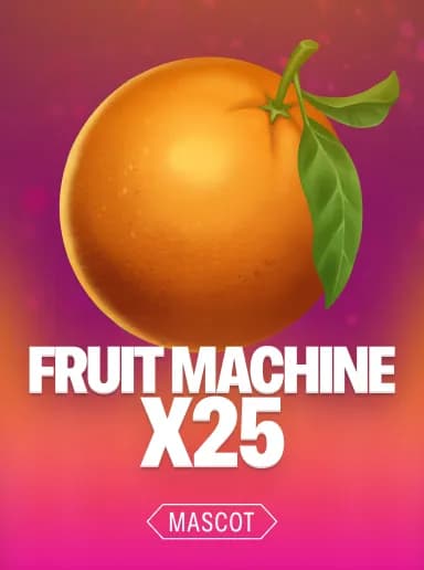 Fruit Machine x25