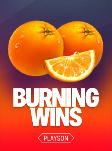 Burning Wins